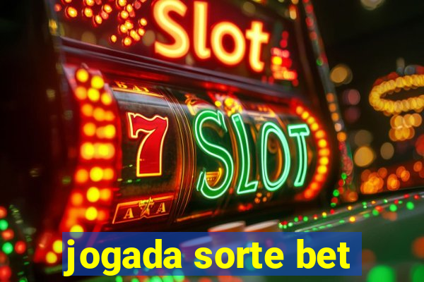 jogada sorte bet